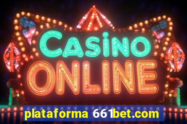 plataforma 661bet.com